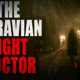 _The Moravian Night Doctor_ _ Creepypasta Storytime