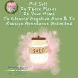 Put salt in these places in your home for negative aura cleansing and attracting unlimited abundance