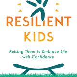 Kathy Koch - What It Takes To Raise Resilient Kids!