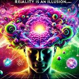 Psychedelics and Quantum Physics: Unveiling the True Nature of Reality |  Mind Bending Theories