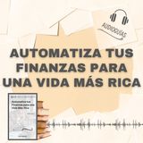 📕Guía AUTOMATIZA TUS FINANZAS PARA UNA VIDA MÁS RICA ｜ Paso a Paso + PDF 📥