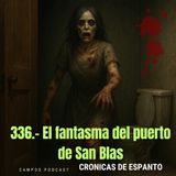 336.-El fantasma del Baño de San Blas