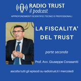 La fiscalità del Trust (parte seconda) - Prof. Avv. Giuseppe Corasaniti