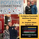 Firefighter/Paramedic Matt Fiorenza: Dr. Steven Odom: First Responder Wellness
