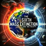 The Sixth Mass Extinction: Is Earth’s Clock Running Out?