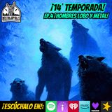 T14-Ep134: Hombres lobo y metal