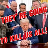 EMERGENCY! THEY ARE GOING TO KILL US ALL!