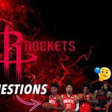 CK Podcast 552: 10 Questions the Houston Rockets will need to answer this season