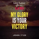 Love Letter from God - My Glory is Your Victory
