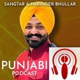 Sangtar and Harinder Bhullar (EP8)