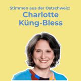 Folge 49: Charlotte Küng-Bless: «Meine Wut nenne ich den heiligen Trotz!»