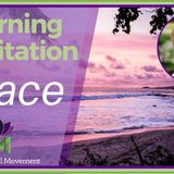 Morning Mindfulness Meditation Slow Down and Find Peace  Mindful Movement - The Mindful Movement