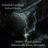 Celestial Cauldron - Veil of Chains (This Band Is Real)