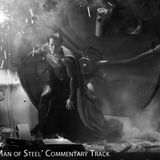 'Man of Steel' Commentary Track