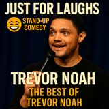 Trevor Noah – The Best of Trevor Noah (Stand-Up Comedy)