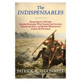 Patrick K O'Donnell Releases The Book The Indepensables