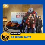 Episode 267: No Skinny Santa