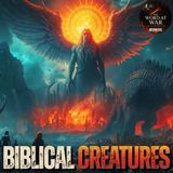 Giants, Dragons, and the Mysterious Creatures of The Bible