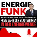 E&M ENERGIEFUNK - Freie Bahn den Stadtwerken in der Energiewende - Podcast für die Energiewirtschaft