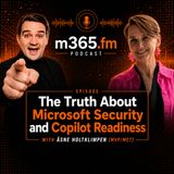 The Truth About Microsoft Security and Copilot Readiness with Åsne Holtklimpen [MVP/MCT]