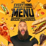 Everything On The Menu With Braun Strowman