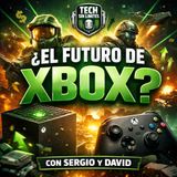 Episodio T02X09: Xbox está cambiando… y nadie lo está explicando bien.