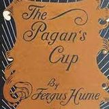 The Pagan’s Cup by Fergus Hume | Full Audiobook | Audiobook Time