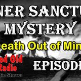 Inner Sanctum Mystery, Death Out of Mind Ep.10 | Good Old Radio #innersanctum #ClassicRadio #radio