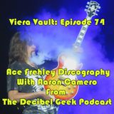 Episode 74: Ace Frehley Discography with Aaron Camero of the Decibel Geek Podcast