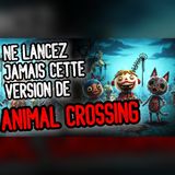 La version maudite d'Animal Crossing qu'il ne faut jamais lancer