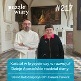 217: Kościół w kryzysie czy w rozwoju? Dzieje Apostolskie rozdział ósmy.