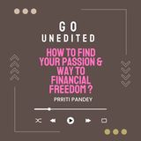 How To Find Your Passion & Way To Financial Freedom ?
