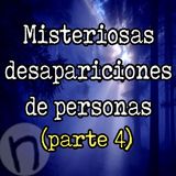 Misteriosas Desapariciones (cuarta parte) - Missing 411