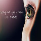 April 14, 2024 | Sermon Recap: Turning Our Eyes to Jesus