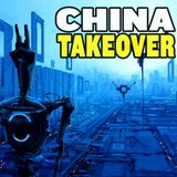 #114 What Happens If China Takes Over the World?