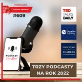 #609 TRZY anglojęzyczne podcasty do słuchania w roku 2022