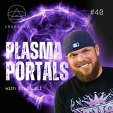 Plasma Portals II: Jellyfish UFOs, Plasmoids, Electromagnetism, Telluric Currents, Ley Lines, Ultraterrestrials, and Megaliths w/ Brad Lail