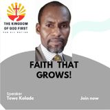 FAITH THAT GROWS!
