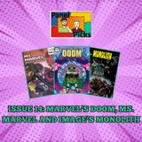Marvel’s Doom, Ms. Marvel, and Image’s Monolith
