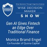 #306: Gen AI Gives Fintech an Edge Over Traditional Finance: Monica Brand Engel of Quona Capital