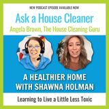 A Healthier Home with Shawna Holman