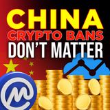 330. China Bans Crypto Market Data Sites | Why It Doesn't Matter