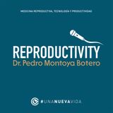 RP 020: Reproductivity, un año del primer podcast en medicina reproductiva y productividad de Latinoamérica