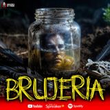 3 casos Reales de Brujería en México: herencias, amarres, envidias | Ep.221