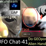 UFO Chat with Paul -41 GeoPort attracting Orbs Alien ghost hands and faces + UAP vids analyzed