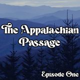The Appalachian Passage | Episode 1 | The Introduction