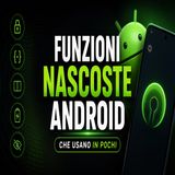 Funzioni nascoste Android che usano in pochi