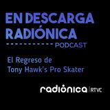 El Regreso de Tony Hawk's Pro Skater