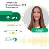 Temporada Emprendedores PPC Conscientes Podcast Vane Ramírez - Episodio 3 con Cristina Coll