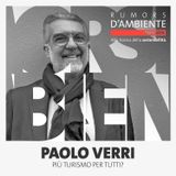 Paolo Verri: più turismo per tutti?